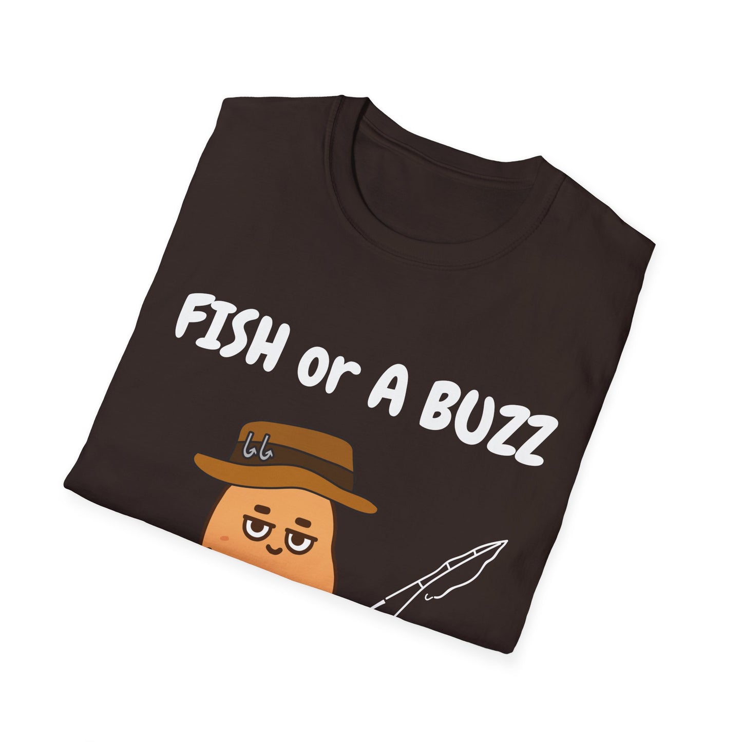 Fish or A Buzz, Im Catchin Something Tee